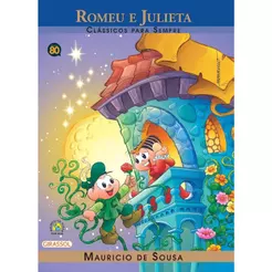 Turma da Mônica | Clássicos Para Sempre | Romeu e Julieta