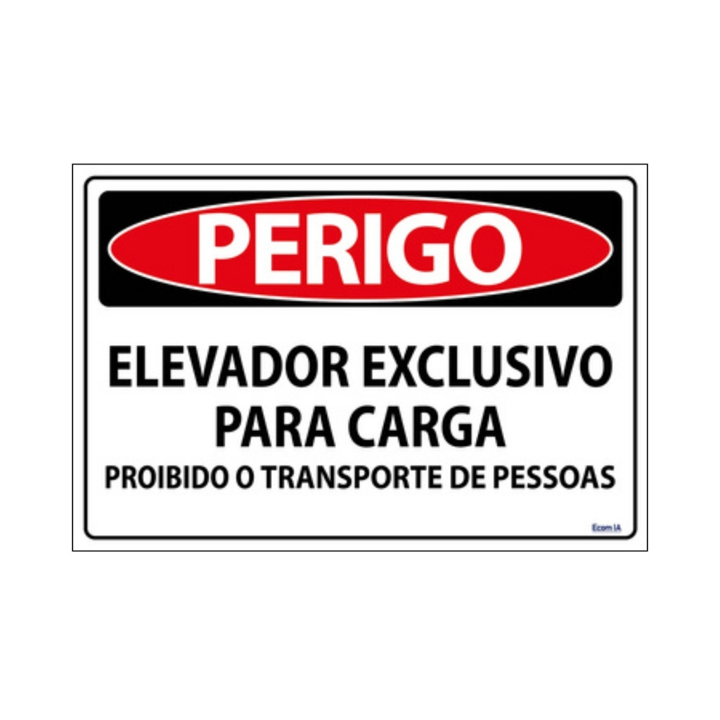Placa De Sinalização Perigo Elevador Exclusivo Para Carga Proibido Transporte De Pessoas 30x20 Ecom IA - SP51 F9e