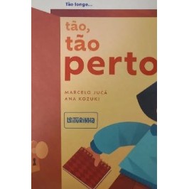 Tão Longe... Tão, Tão Perto