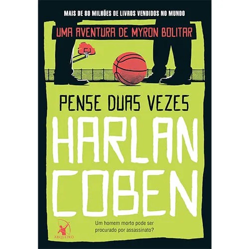Pense Duas Vezes Uma Aventura de Myron Bolitar autor Harlan Coben