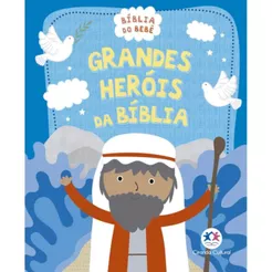 Bíblia do Bebê | Grandes Heróis da Bíblia