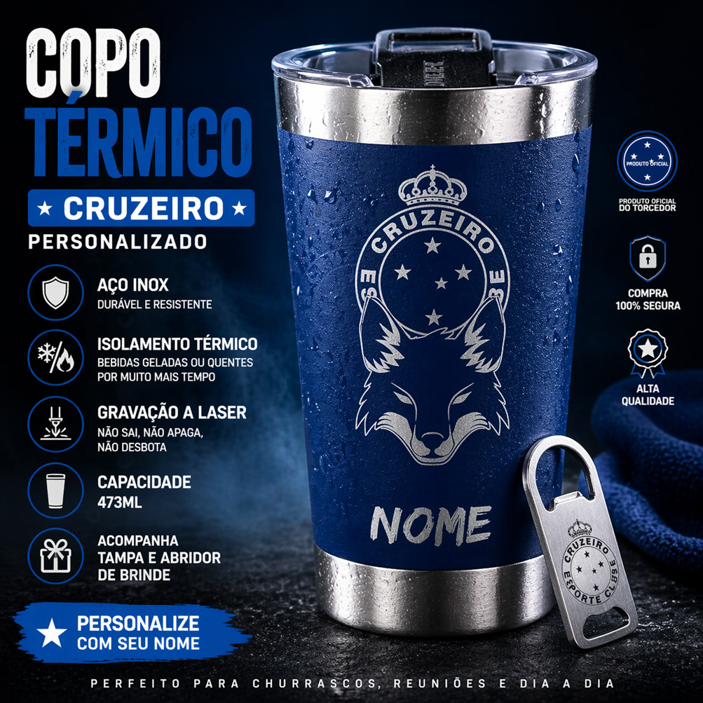 Copo Térmico Cruzeiro Personalizado Inox 473ml com Nome Tampa + Abridor Laser
