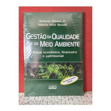 Gestão da Qualidade e do Meio Ambiente de Antonio Robles Jr./ Valério Vitor Bonelli 6769940