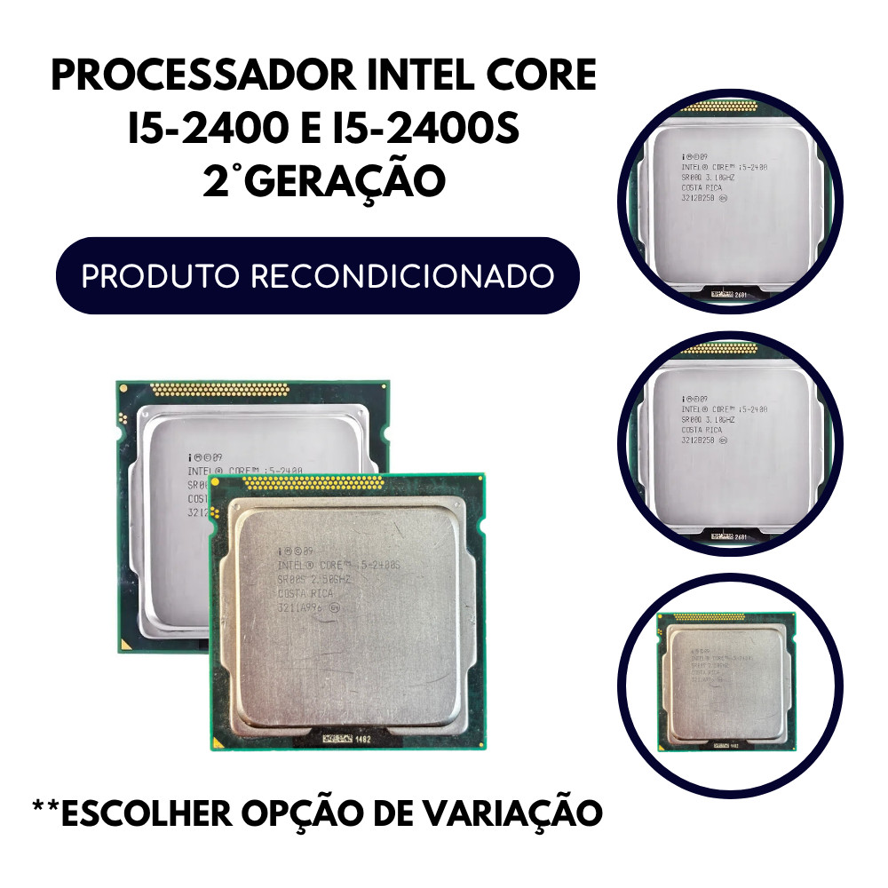 Processador Intel Core i5-2400 e I5-2400S 2°geração