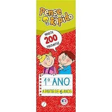 PENSE RÁPIDO - 1º ANO A PARTIR DE 6 ANOS - MAIS DE 200 PERGUNTAS autor CIRANDA CULTURAL