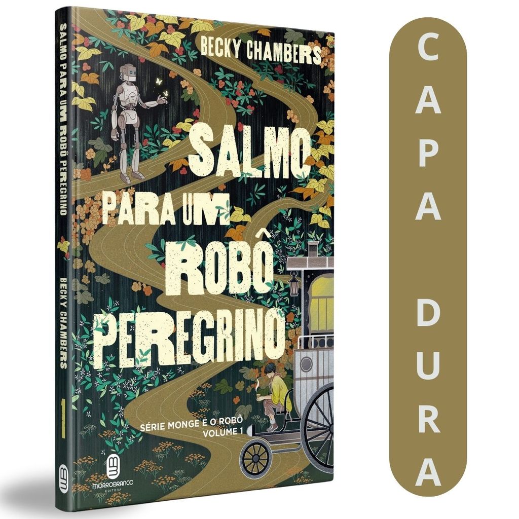 Salmo Para Um Robô Peregrino | Becky Chambers | Em Busca Da Alma Na Máquina