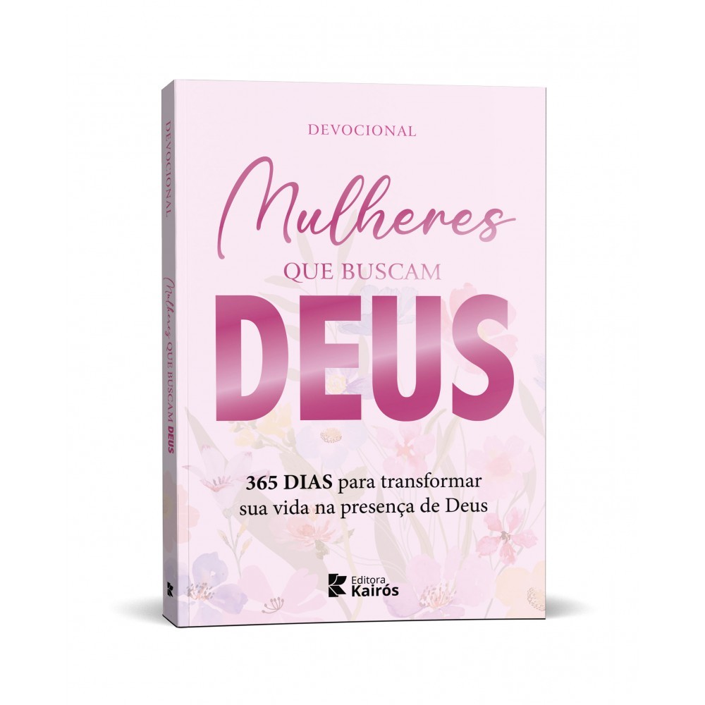Livro Mulheres que buscam Deus - 365 dias para transformar sua vid