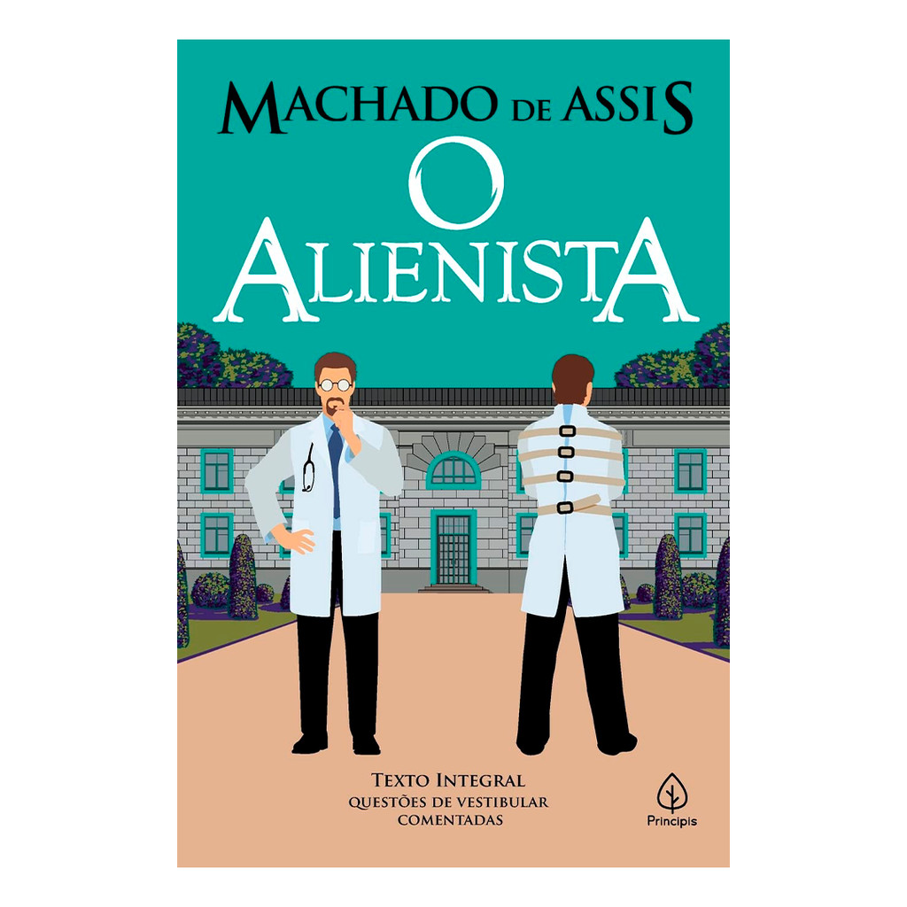 O alienista Machado de Assis - Vestibular - Ciranda Cultural