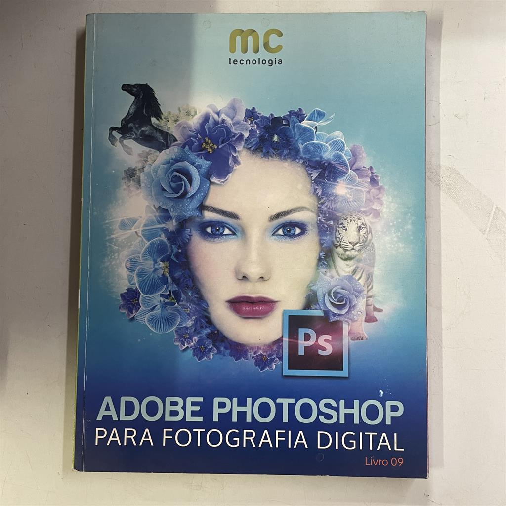 Adobe Photoshop Para Fotografia Digital - Livro 9 autor Marcos Alexandre Lopes