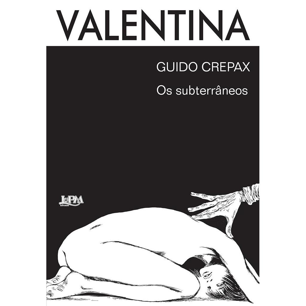 Valentina: os Subterrâneos autor Guido Crepax