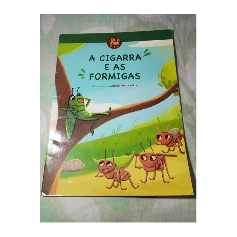 A Cigarra e a Formiga - Hora da História autor O Somos Educação - Anglo