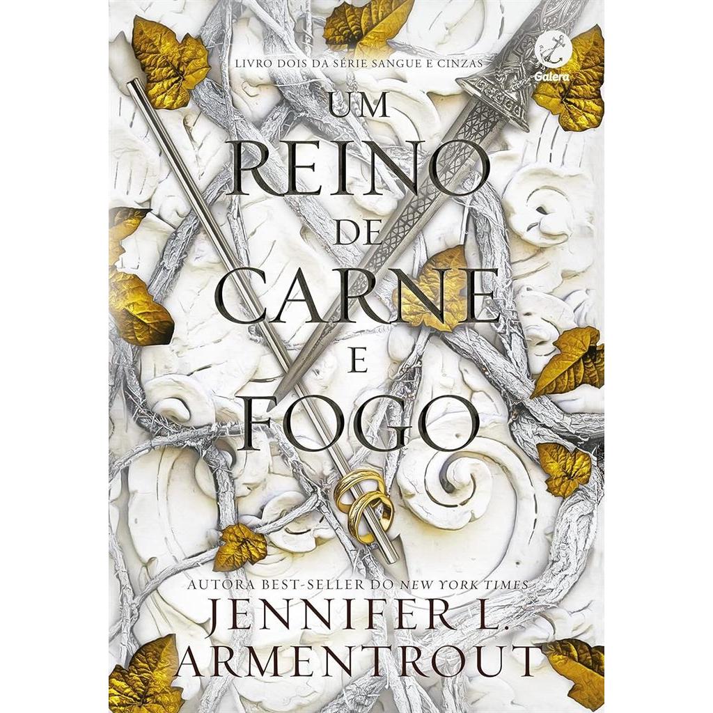 Um reino de carne e fogo (Vol. 2 Sangue e Cinzas) autor Jennifer L. Armentrout