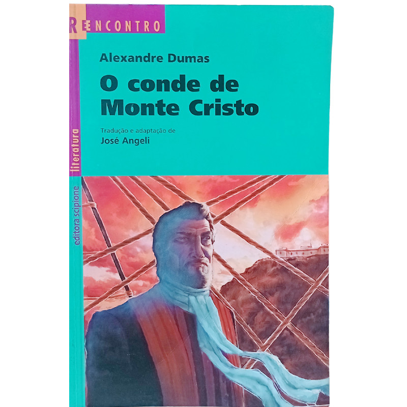O Conde de Monte Cristo	Alexandre Dumas