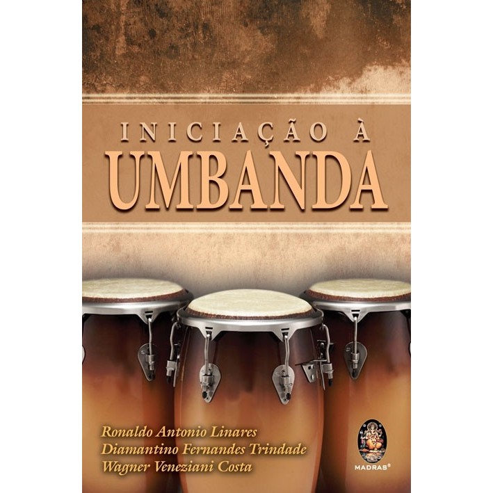 Iniciação à Umbanda autor Ronaldo Antonio Linares / Diamantino Fernandes Trindade / Wagner Veneziani Costa