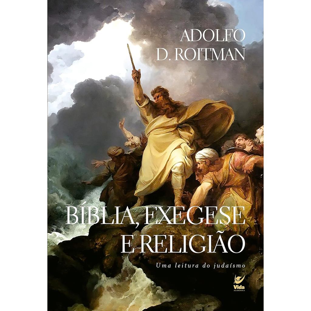 Bíblia, Exegese e Religião | Adolfo D. Roitman