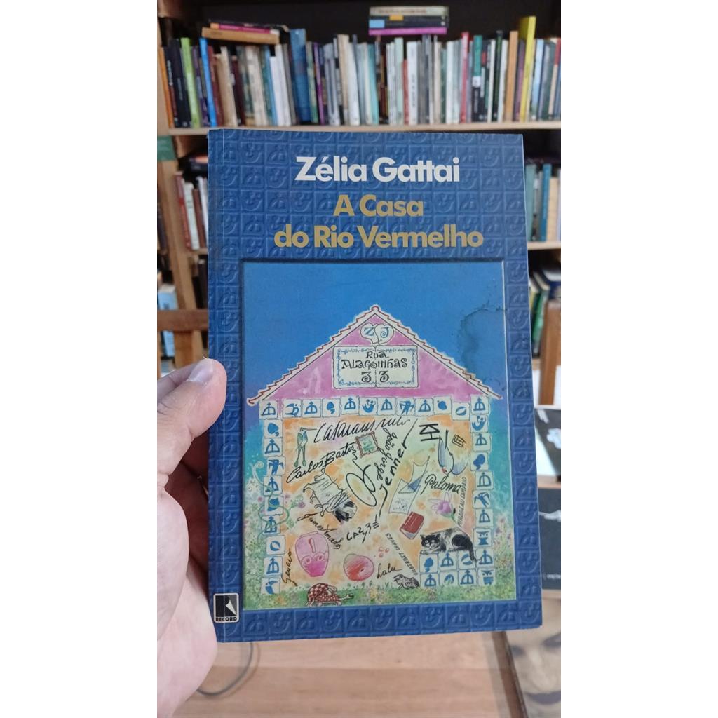 A Casa do Rio Vermelho autor Zélia Gattai