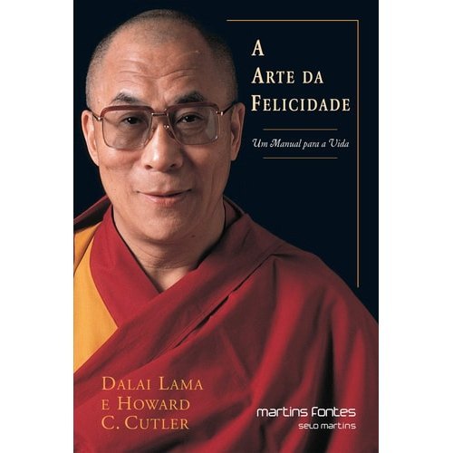 Arte Da Felicidade, Um manual para a Vida - Budisma- Esoterico de Dalai Lama 7972704
