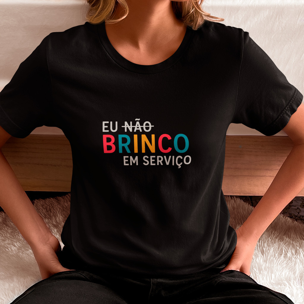 Camisa Professora de Educaçao Infantil Não Brinco em Serviço 100% Algodão Confortável