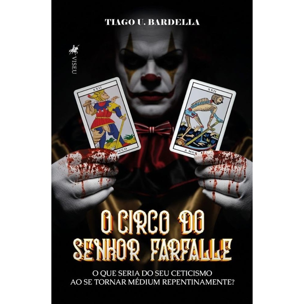 O Circo do Senhor Farfalle autor Bardella, Tiago U.