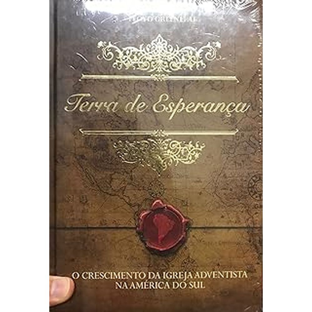 Terra de esperança: O crescimento da igreja adventista na América do Sul autor Floyd Greenleaf