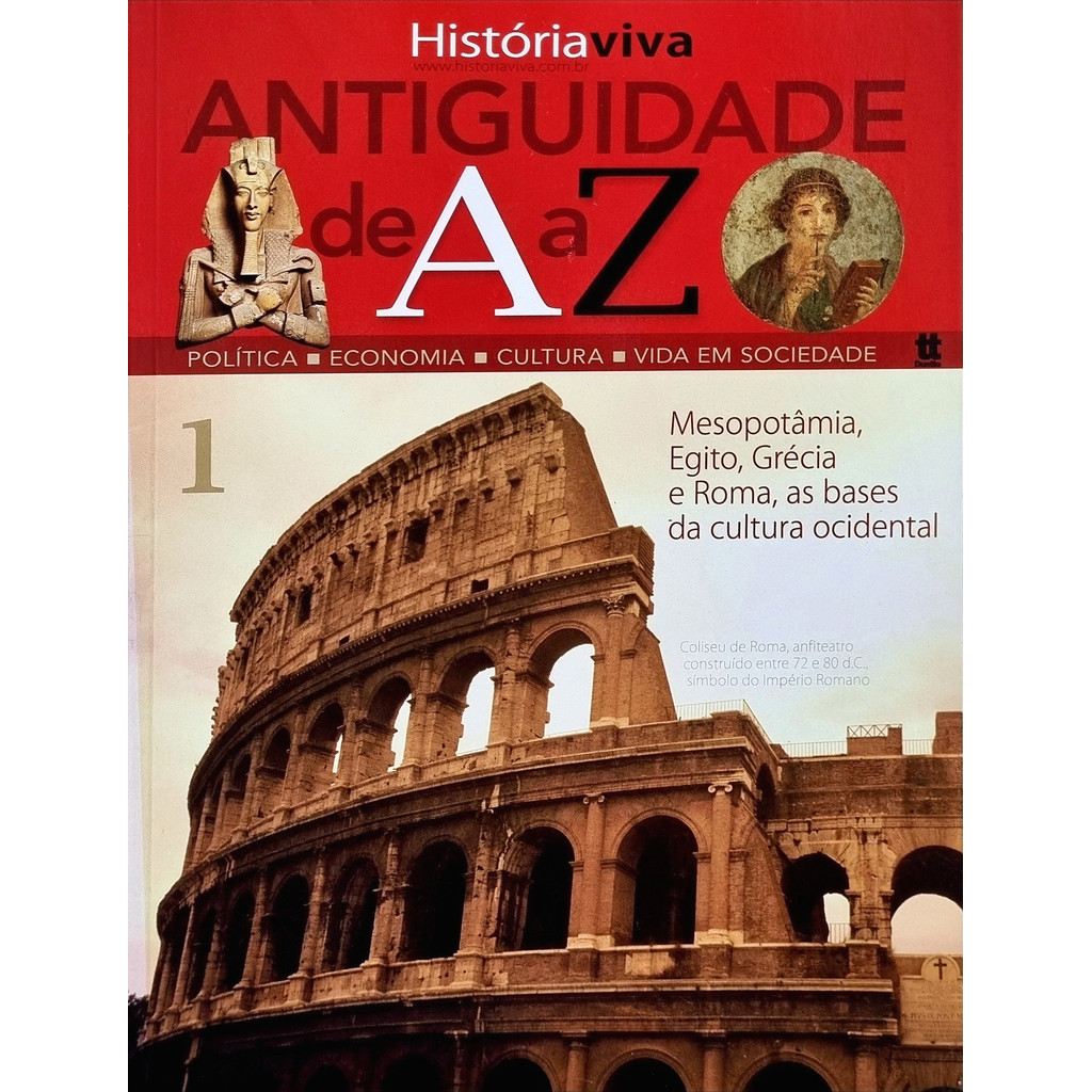 Revista História Viva: Antiguidade de A a Z vol. 1: Mesopotâmia, Egito, Grécia e Roma (Outlet)