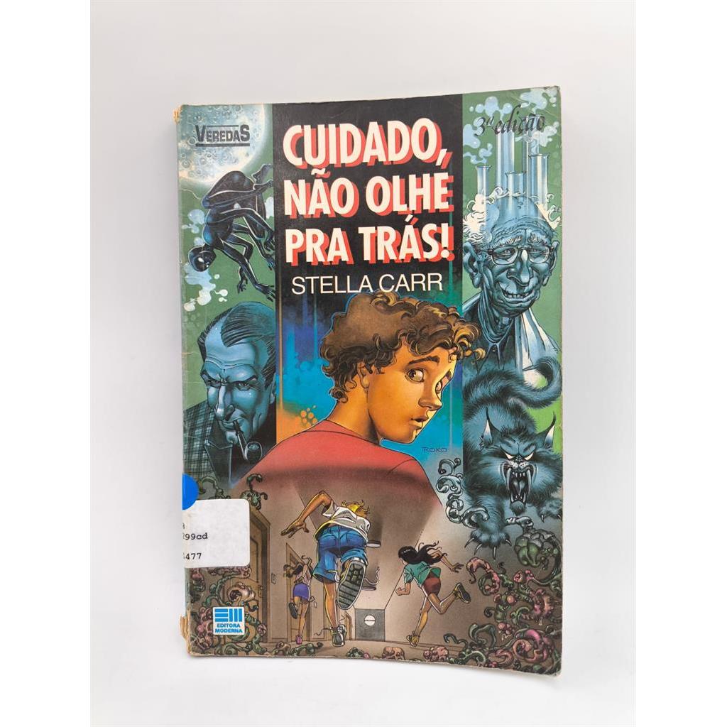Cuidado, Não Olhe Pra Trás! autor Stella Carr