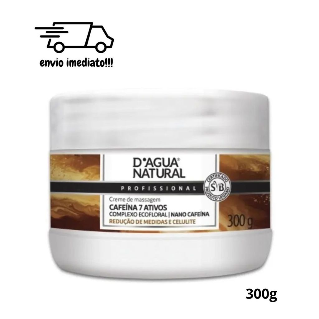 ✨ Creme de Massagem Localizada Cafeína 7 Ativos D’Água Natural 300g ✨