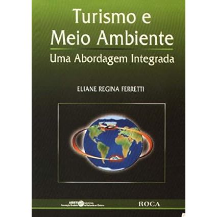 Turismo E Meio Ambiente Uma Abordagem Integrada
