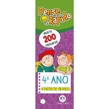 PENSE RÁPIDO - 4º ANO A PARTIR DE 9 ANOS - MAIS DE 200 PERGUNTAS autor CIRANDA CULTURAL
