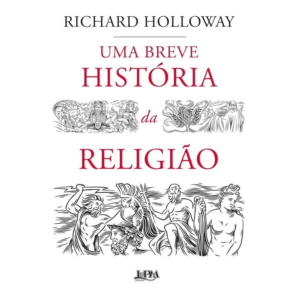 Uma Breve História da Religião autor Richard Holloway