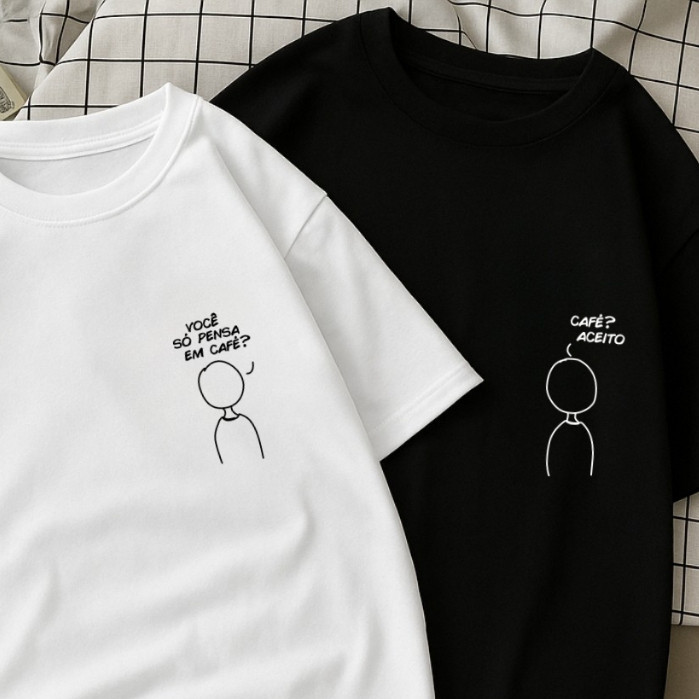Kit 2 Camisetas Casal ou Amigos Estampa Você so pensa em Café Minimalista Confortável Algodão