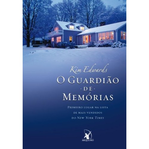 O Guardião De Memórias - Ficção Americana- Capa Mole - Literatura de Kim Edwards 7976326