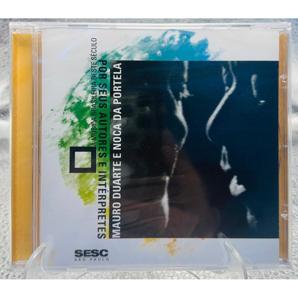 CD - Mauro Duarte e Noca da Portela - A Musica Brasileira Deste Século