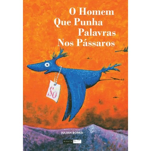 O Homem Que Punha Palavras Nos Pássaros de Julian Borra 7985137