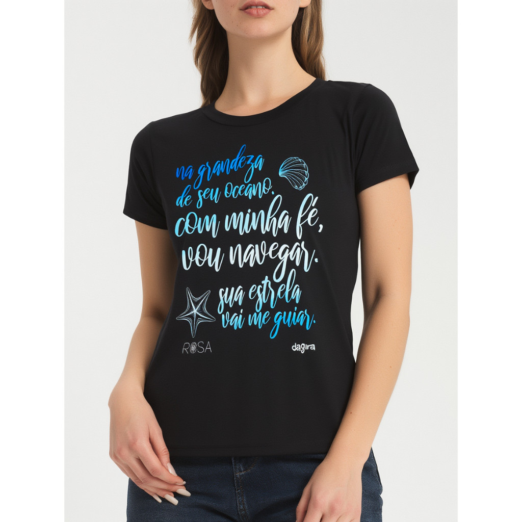 Camiseta Na Grandeza Do Seu Oceano Com Minha Fé Vou Navegar Yemanjá Feminina 100% Algodão Fio 30.1 Premium