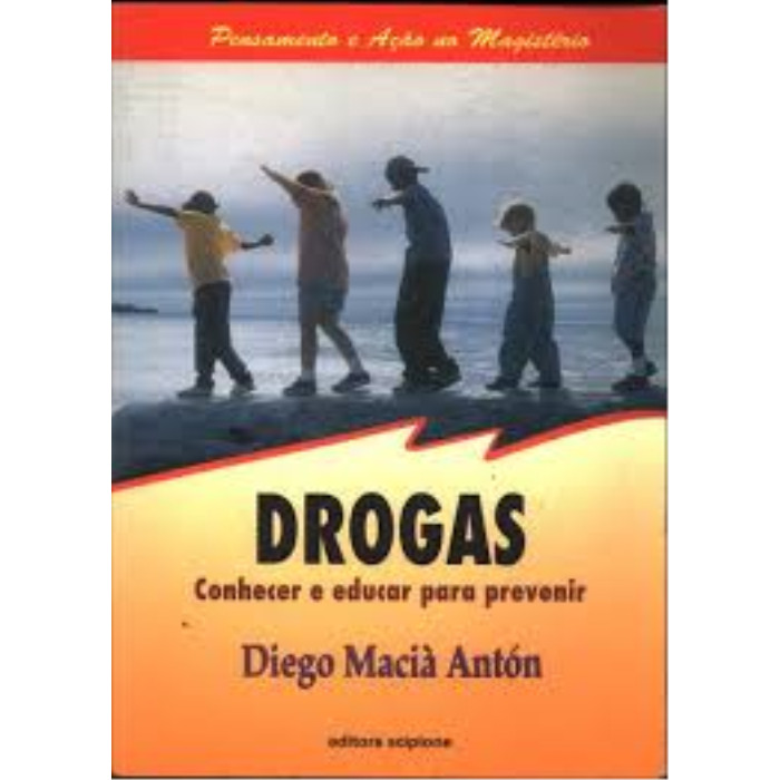 Drogas Conhecer e Educar para Prevenir autor Diego Macia