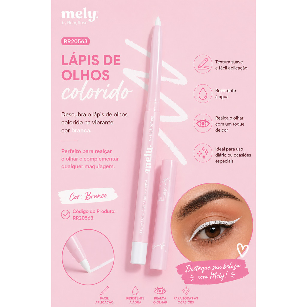 LAPIS DE OLHOS E DELINEADOR BRANCO MELU RUBYROSE