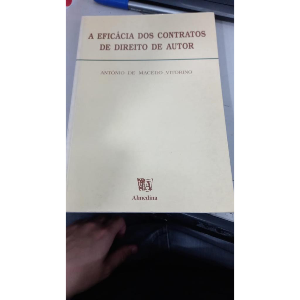A Eficácia dos Contratos de Direito de Autor autor António de Macedo Vitorino