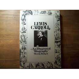 Lewis Carroll - an illustrated biography autor Derek Hudson