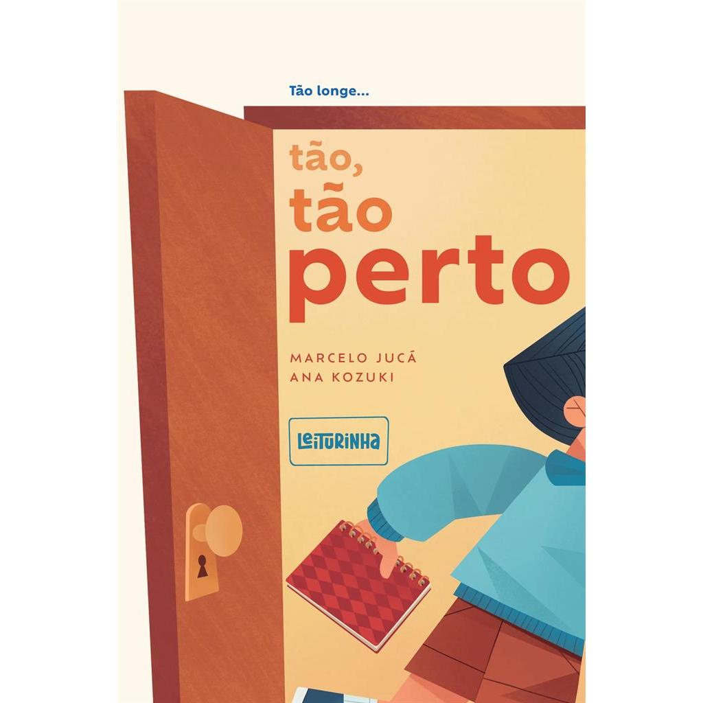 Tão Longe... Tão, Tão Perto autor Marcelo Jucá e Ana Kozuki