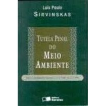 Livro Tutela Penal Do Meio Ambiente Breves Considerações Atinentes À Lei N. 9,605, De 12-2-1998 de Luís P... 7979911