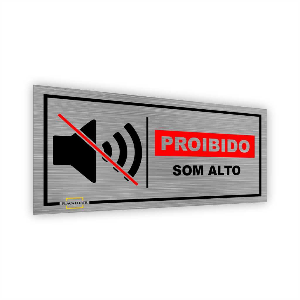 Placa de Sinalização Proibido Som Alto 20x10cm com Adesivo de Aço Escovado Comércio