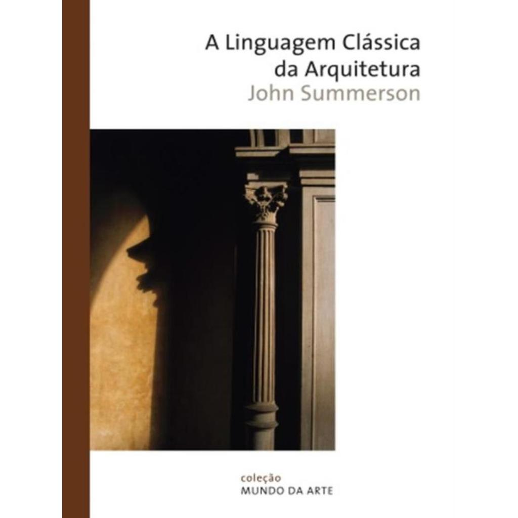 Livro - Linguagem Classica Da Arquitetura, A - 5ª Ed