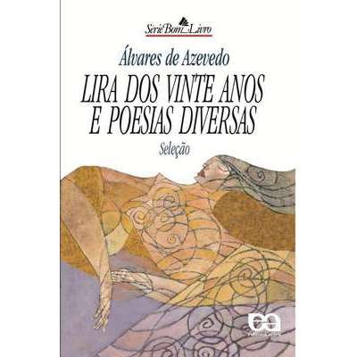 Lira dos Vinte Anos e Poesias Diversas (Seleção).