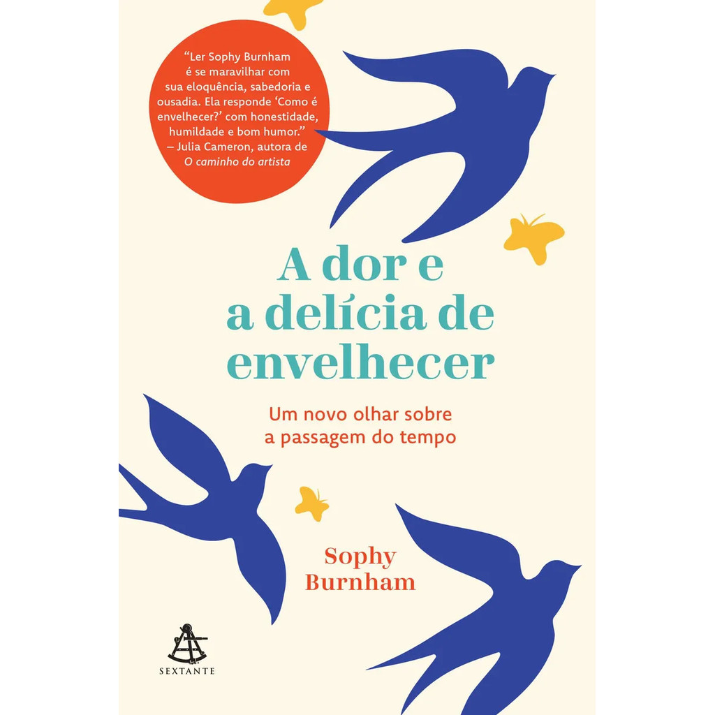 A Dor E A Delícia De Envelhecer