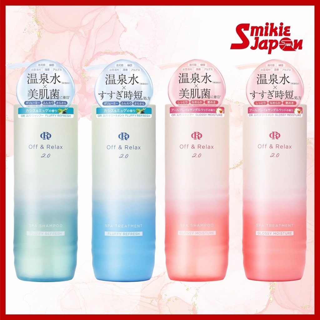 Off&Relax 2.0 OR Spa Glossy Moisture /Fluffy Refresh 460ml Shampoo & Treatment /Refill 400 ml Direct from Japan