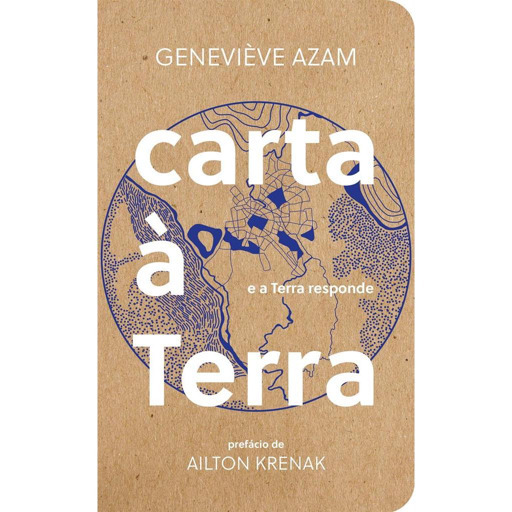Carta à Terra: e a Terra responde autor Geneviève Azam