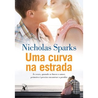 Livro Uma Curva Na Estrada Às Vezes Quando Se Busca O Amor Primeiro É Preciso Encontrar O Perdão de Nicho... 7979065