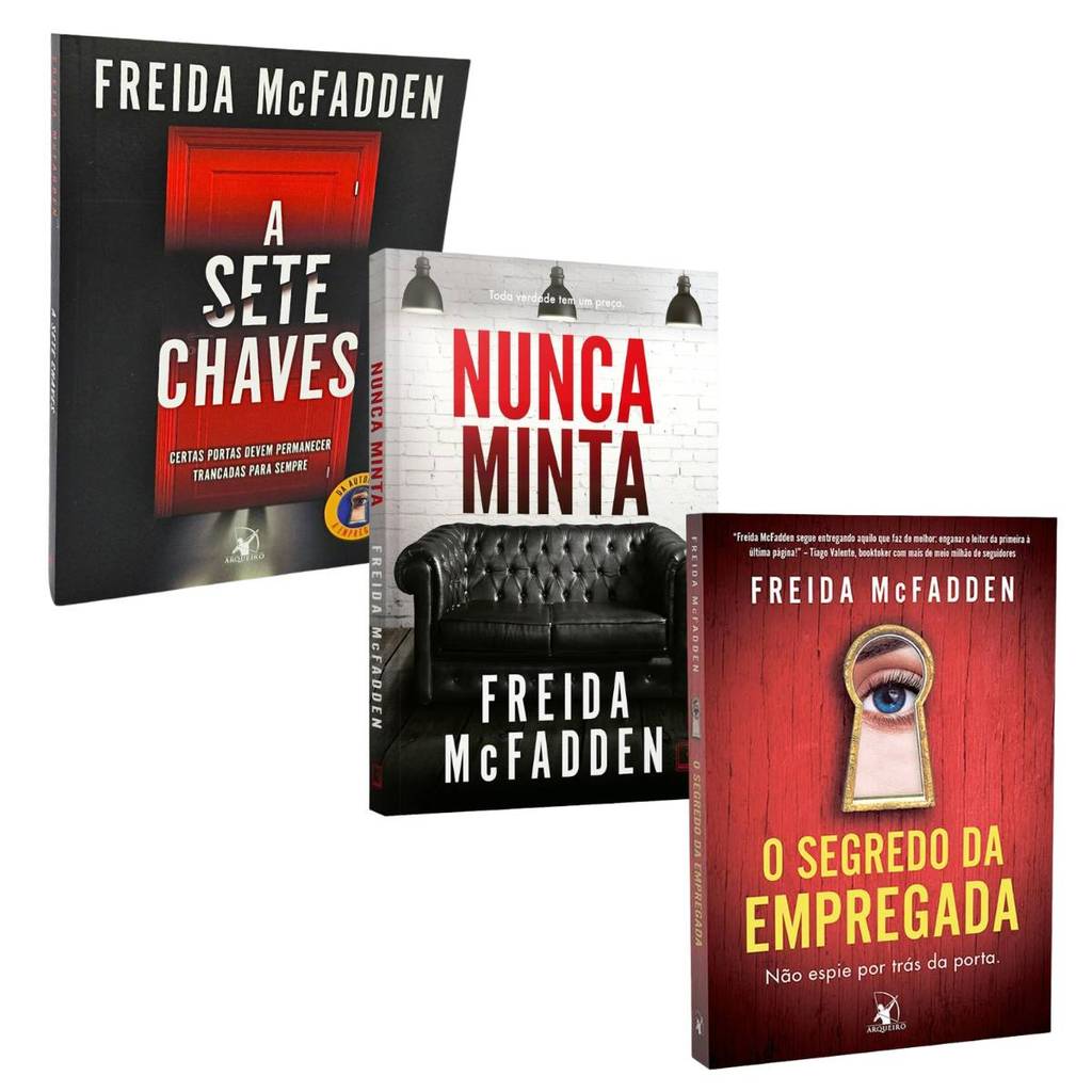 O Segredo da Empregada + Nunca Minta + A Sete Chaves - Suspense Psicológico - Freida McFadden - Kit 3 Livros