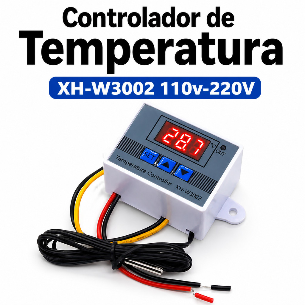 Controlador de Temperatura XH-W3002 110v-220V - Termostato Digital  Cervejeira Chocadeira freezer geladeira